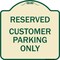 Signmission Reserved Customer Parking Only Heavy-Gauge Aluminum Architectural Sign, 18" x 18", TG-1818-23222 A-DES-TG-1818-23222 - alternate 1
